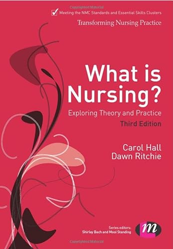 Beispielbild fr What is Nursing? Exploring Theory and Practice (Transforming Nursing Practice Series): 1653 zum Verkauf von Reuseabook