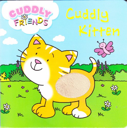 Beispielbild fr Early Learning Cuddly Kitten Board Book stroke the furry kitten & read her story zum Verkauf von WorldofBooks