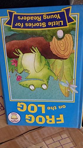 Beispielbild fr Frog on the Log (Little Stories for Young Readers) zum Verkauf von AwesomeBooks