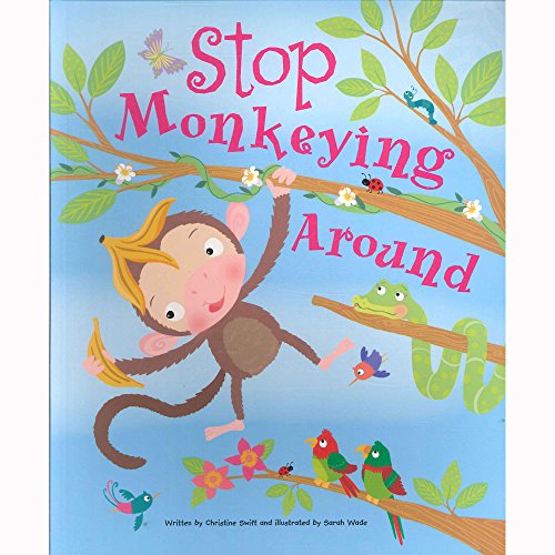 Beispielbild fr STOP MONKEYING AROUND by Christine Swift zum Verkauf von Reuseabook