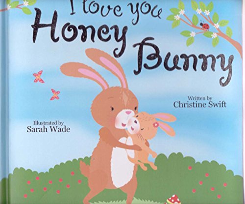 Stock image for I Love You Honey Bunny for sale by AwesomeBooks