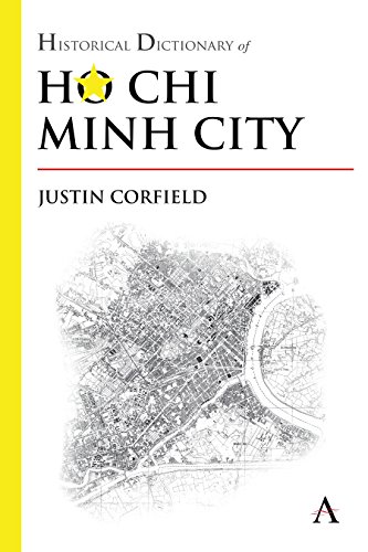 9780857282354: Historical Dictionary of Ho Chi Minh City (Anthem Historical Dictionaries of Cities)