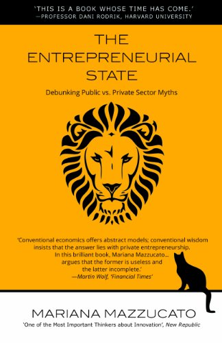 9780857282521: The Entrepreneurial State: Debunking Public vs. Private Sector Myths: 1 (Anthem Other Canon Economics)