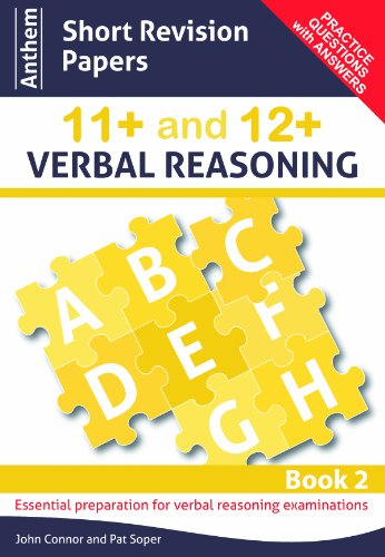 Anthem Short Revision Papers 11+ and 12+ Verbal Reasoning (Anthem Learning Verbal Reasoning) (9780857283863) by Connor, John F.; Soper, Pat