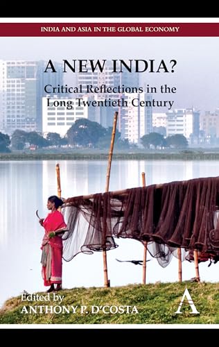 Stock image for A New India?: Critical Reflections in the Long Twentieth Century for sale by Revaluation Books
