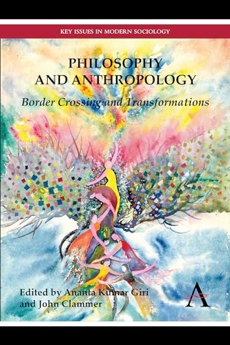 Beispielbild fr Philosophy and Anthropology: Border Crossing and Transformations (Key Issues in Modern Sociology) zum Verkauf von Buchpark