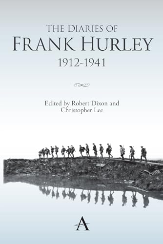 9780857287755: The Diaries of Frank Hurley 1912-1941 (Anthem Studies in Travel)