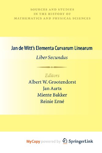 9780857291431: Jan de Witt's Elementa Curvarum Linearum