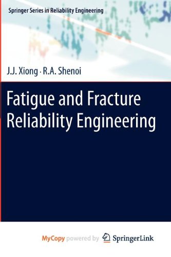 9780857292193: Fatigue and Fracture Reliability Engineering