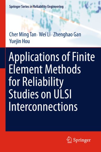 Imagen de archivo de Applications of Finite Element Methods for Reliability Studies on ULSI Interconnections. a la venta por Antiquariat im Hufelandhaus GmbH  vormals Lange & Springer