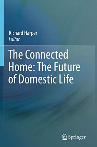 Beispielbild fr The Connected Home: The Future of Domestic Life. zum Verkauf von Gast & Hoyer GmbH