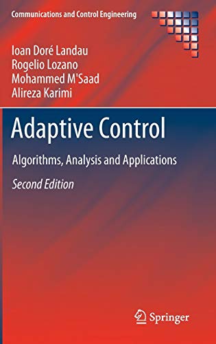 9780857296634: Adaptive Control: Algorithms, Analysis and Applications (Communications and Control Engineering)