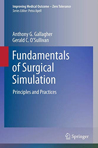 Stock image for Fundamentals of Surgical Simulation : Principles and Practice for sale by Ria Christie Collections