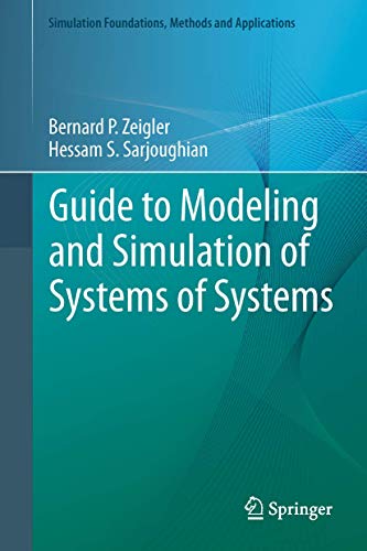9780857298645: Guide to Modeling and Simulation of Systems of Systems (Simulation Foundations, Methods and Applications)