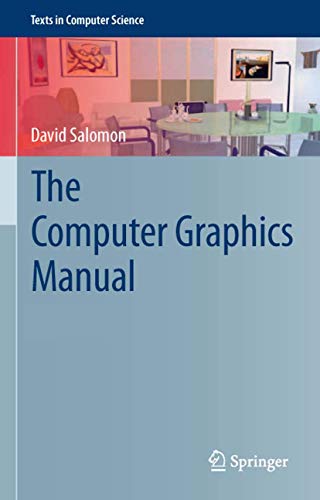 9780857298850: The Computer Graphics Manual (Texts in Computer Science)