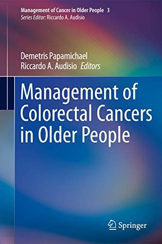 Beispielbild fr Management of Colorectal Cancers in Older People. zum Verkauf von Gast & Hoyer GmbH