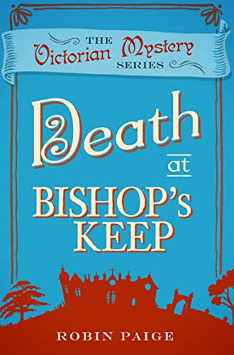 Beispielbild fr Death at Bishop's Keep (A Victorian Mystery Book 1): A Victorian Mystery (1) zum Verkauf von WorldofBooks