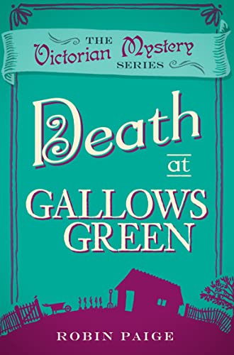 Beispielbild fr Death at Gallows Green (A Victorian Mystery Book 2): A Victorian Mystery (2) zum Verkauf von WorldofBooks