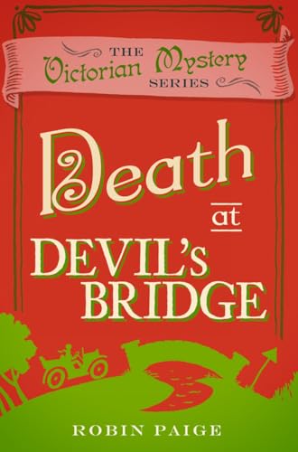 Stock image for Death at Devil's Bridge (A Victorian Mystery Book 4): A Victorian Mystery (4) for sale by WorldofBooks