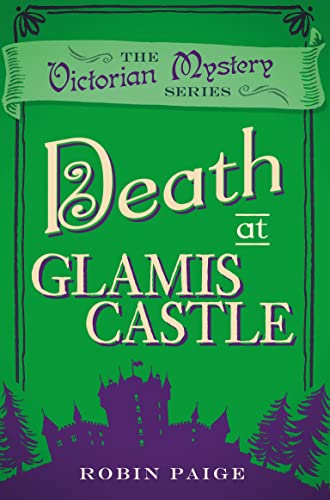 Beispielbild fr Death at Glamis Castle (A Victorian Mystery Book 9): A Victorian Mystery (9) zum Verkauf von WorldofBooks