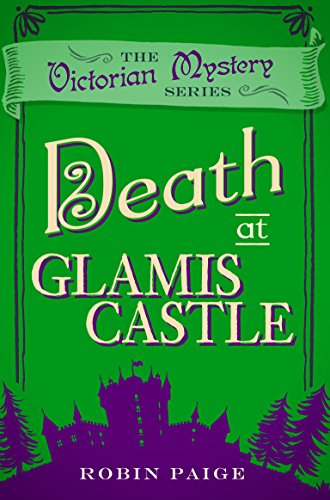 Stock image for Death at Glamis Castle (A Victorian Mystery Book 9): A Victorian Mystery (9) for sale by WorldofBooks