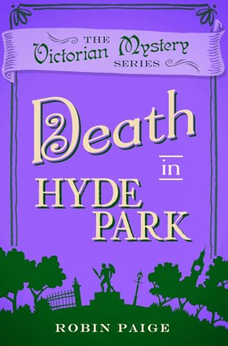 

Death at Hyde Park : A Victorian Mystery Book 10