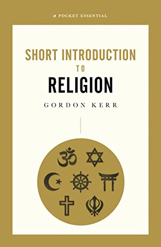 9780857301703: A Pocket Essential Short Introduction to Religion (Short History)