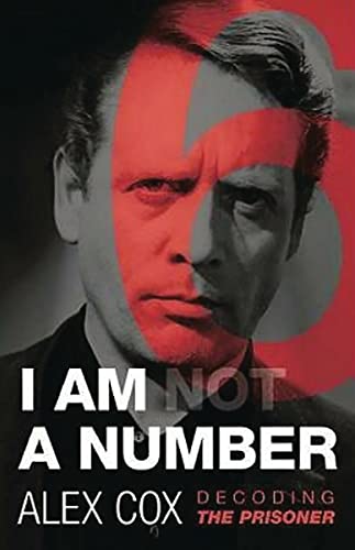 Beispielbild fr I Am (Not) A Number: Decoding The Prisoner zum Verkauf von WorldofBooks