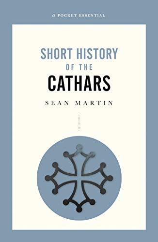 Imagen de archivo de History of the Cathars (Pocket Essential series) a la venta por Redux Books