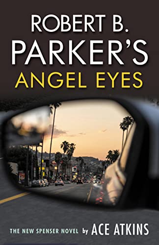 Stock image for Robert B. Parker's Angel Eyes for sale by Blackwell's