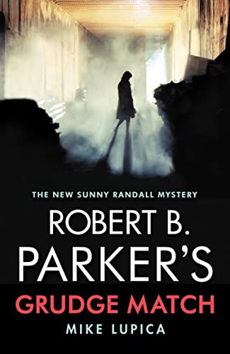 Beispielbild fr Robert B. Parker's Grudge Match (A Sunny Randall Mystery, 8) zum Verkauf von WorldofBooks
