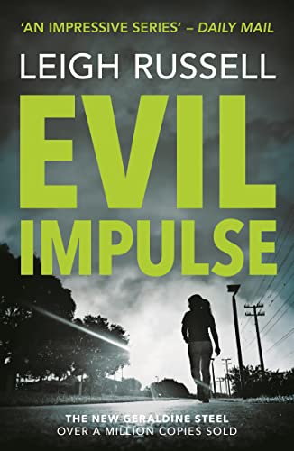 Stock image for Evil Impulse: a chilling and nerve-shattering detective thriller that will have you hooked (DI Geraldine Steel) for sale by WorldofBooks