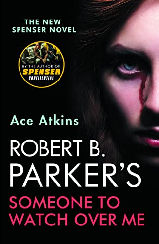 Stock image for Robert B. Parker's Someone to Watch Over Me (A Spenser Novel, 49) for sale by WorldofBooks