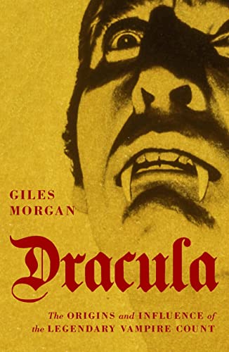 Stock image for Dracula: The Origins and Influence of the Legendary Vampire Count for sale by MusicMagpie