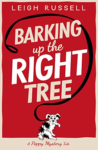 9780857305435: Barking Up the Right Tree (1) (A Poppy Mystery Tale)