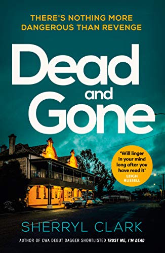 Stock image for Dead and Gone: A must-read small-town Australian crime thriller: Volume 2 (Judi Westerholme) for sale by WorldofBooks