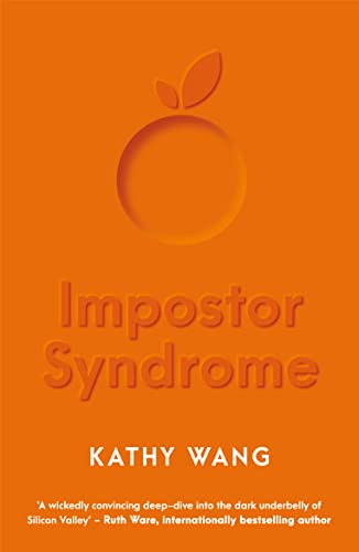 Imagen de archivo de Impostor Syndrome: A feminist cat-and-mouse suspense about cybercrime and Silicon Valley a la venta por WorldofBooks