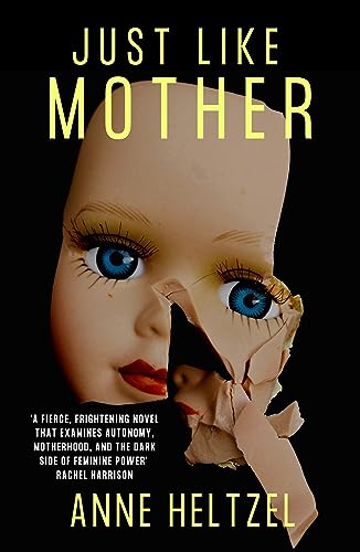 Beispielbild fr Just Like Mother: A spine-chilling modern gothic from a fresh new voice in horror zum Verkauf von WorldofBooks