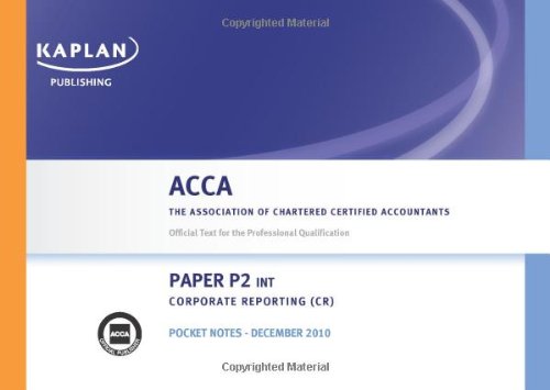 P2 Corporate Reporting Cr (Int) - Pocket Notes (Acca) - Kaplan Publishing