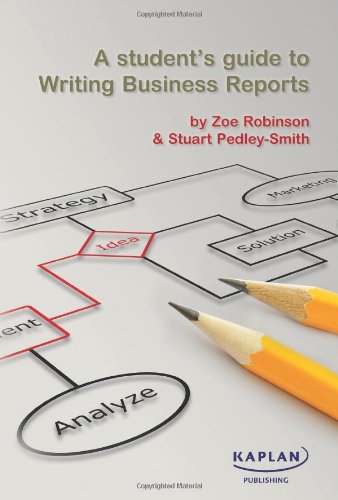 Beispielbild fr A Student's Guide to Writing Business Reports zum Verkauf von AwesomeBooks