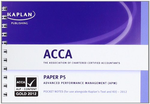 P5 Advanced Performance Management APM - Pocket Notes (Acca Pocket Notes) - Acca