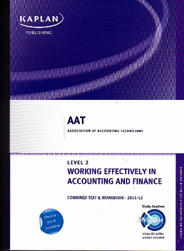 Imagen de archivo de Working Effectively in Accounting and Finance - Combined Text and Workbook (AAT Study Text Workbooks) a la venta por WorldofBooks