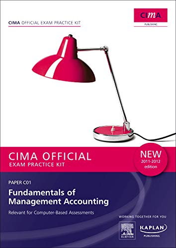 Beispielbild fr C01 Fundamentals of Management Accounting - CIMA Exam Practice Kit (Cima Exam Practice Kits) zum Verkauf von AwesomeBooks