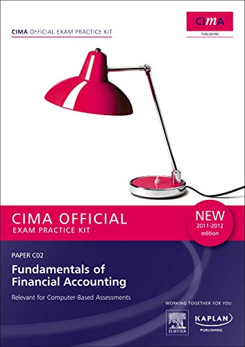 9780857324467: C02 Fundamentals of Financial Accounting - CIMA Exam Practice Kit C02 Fundamentals of Financial Accounting - CIMA Exam Practice Kit: Paper C02 Paper C02