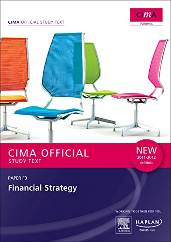 Beispielbild fr F3 Financial Strategy - Study Text (Cima Study Text) zum Verkauf von WorldofBooks