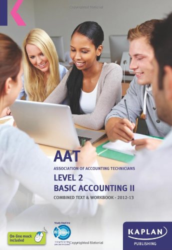 Beispielbild fr Basic Accounting - Combined Text and Workbook: Volume II (Aat Study Text Workbooks) zum Verkauf von AwesomeBooks