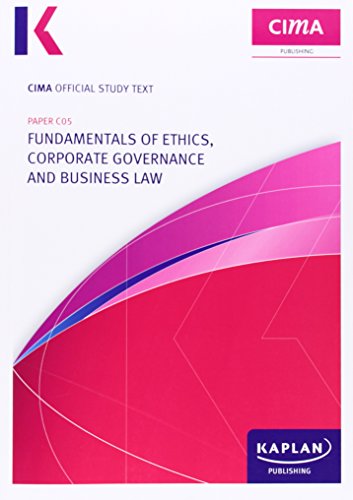 Beispielbild fr C05 Fundamentals of Ethics, Corporate Governance and Business Law - Study Text zum Verkauf von WorldofBooks