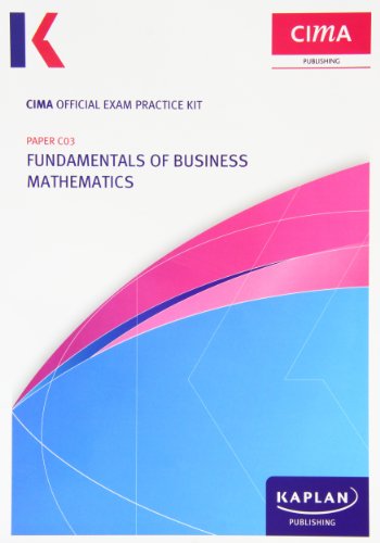 9780857329646: C03 Fundamentals of Business Mathematics - CIMA Exam Practice Kit C03 Fundamentals of Business Mathematics - CIMA Exam Practice Kit: Paper C03 Paper C03