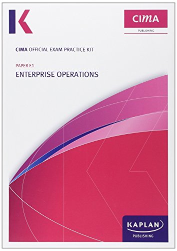 Stock image for E1 Enterprise Operations - CIMA Exam Practice Kit: Operational level paper E1 (Cima Exam Practice Kits) for sale by AwesomeBooks