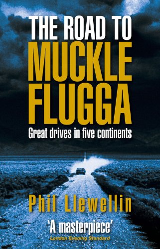 Stock image for The Road to Muckle Flugga: Great Drives in Five Continents for sale by WorldofBooks